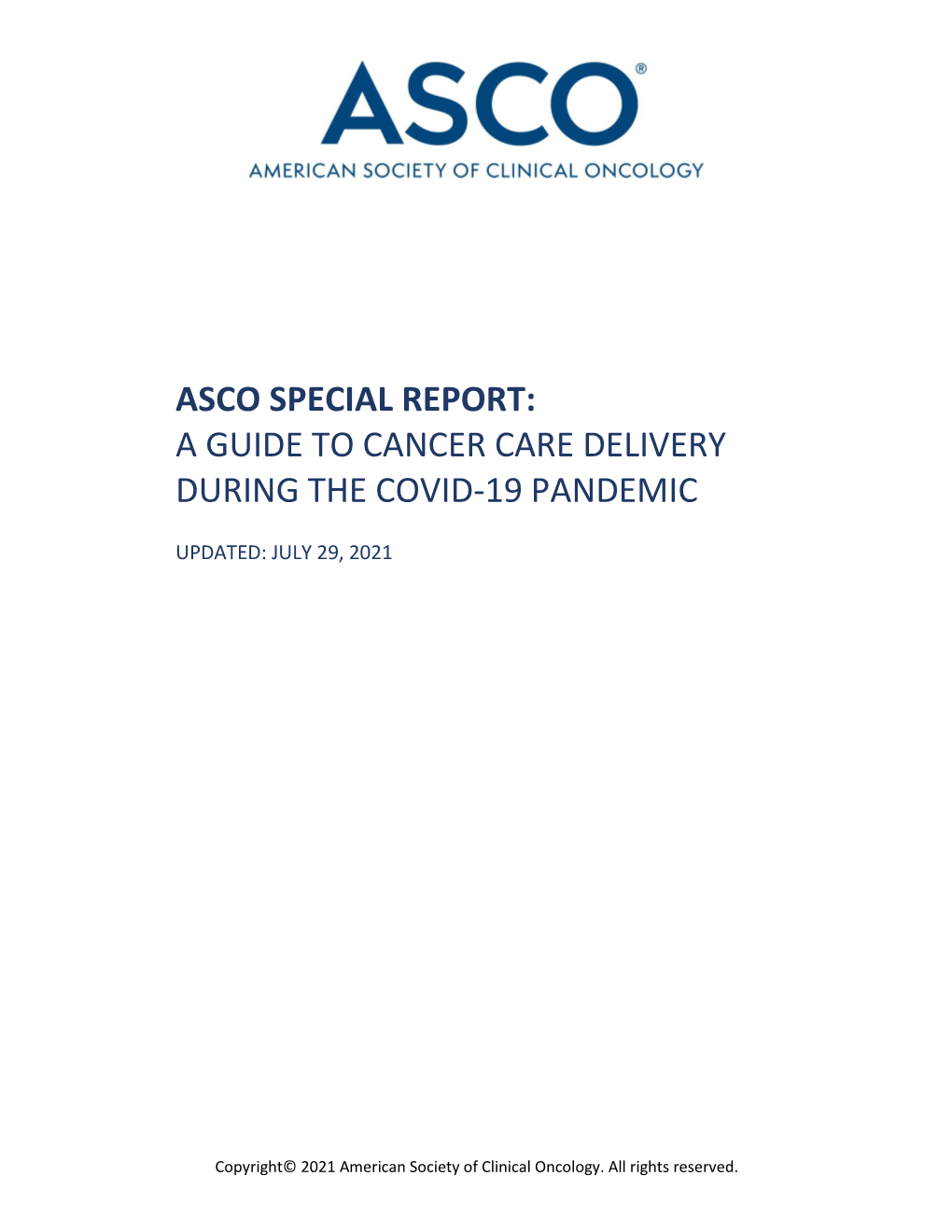 Asco Special Report: a Guide to Cancer Care Delivery During the Covid-19 Pandemic
