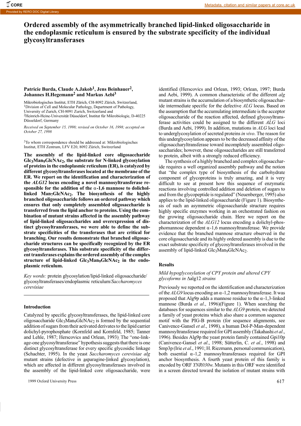 Ordered Assembly of the Asymmetrically Branched Lipid