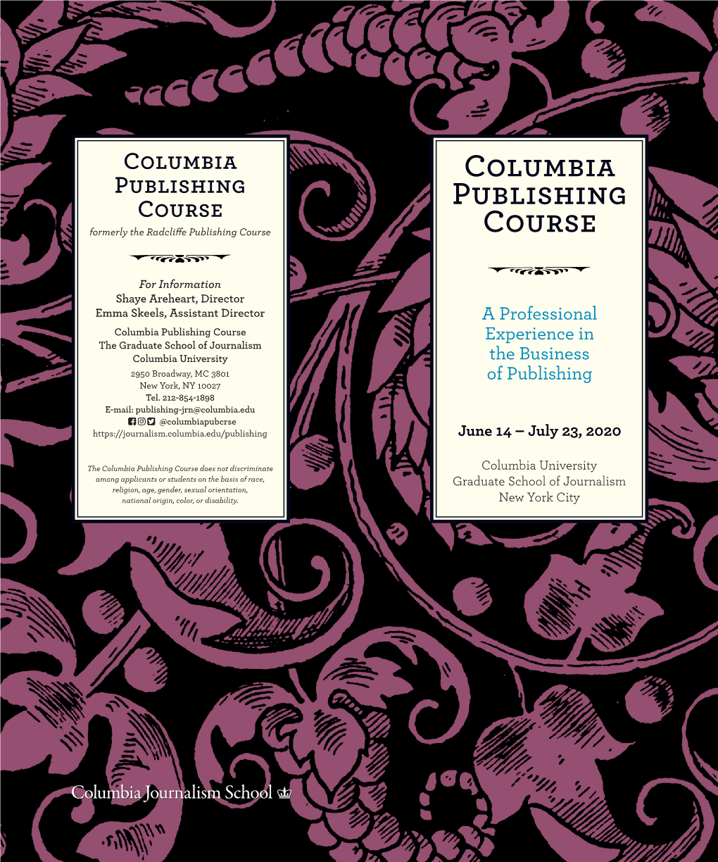 Columbia Publishing Course Publishing Formerly the Radcliffe Publishing Course Course