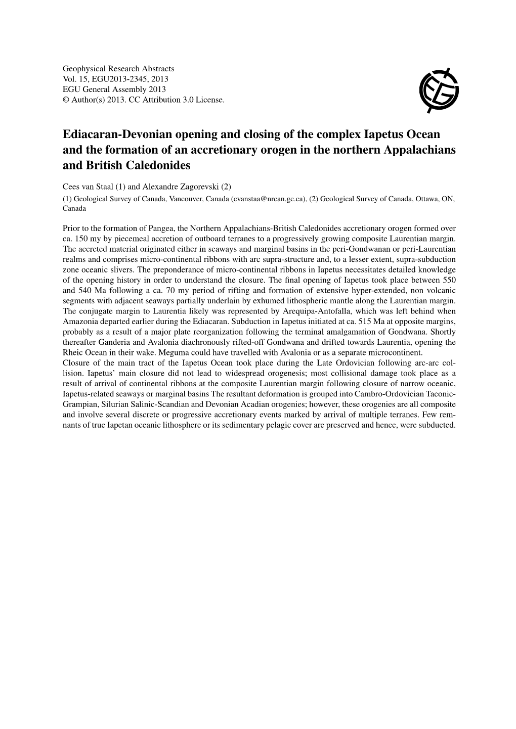 Ediacaran-Devonian Opening and Closing of the Complex Iapetus Ocean and the Formation of an Accretionary Orogen in the Northern Appalachians and British Caledonides