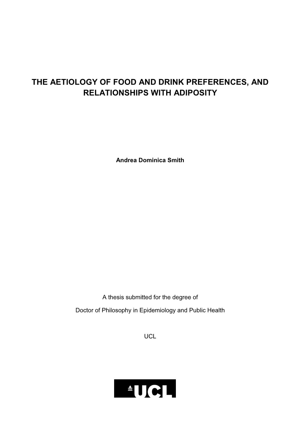 The Aetiology of Food and Drink Preferences, and Relationships with Adiposity