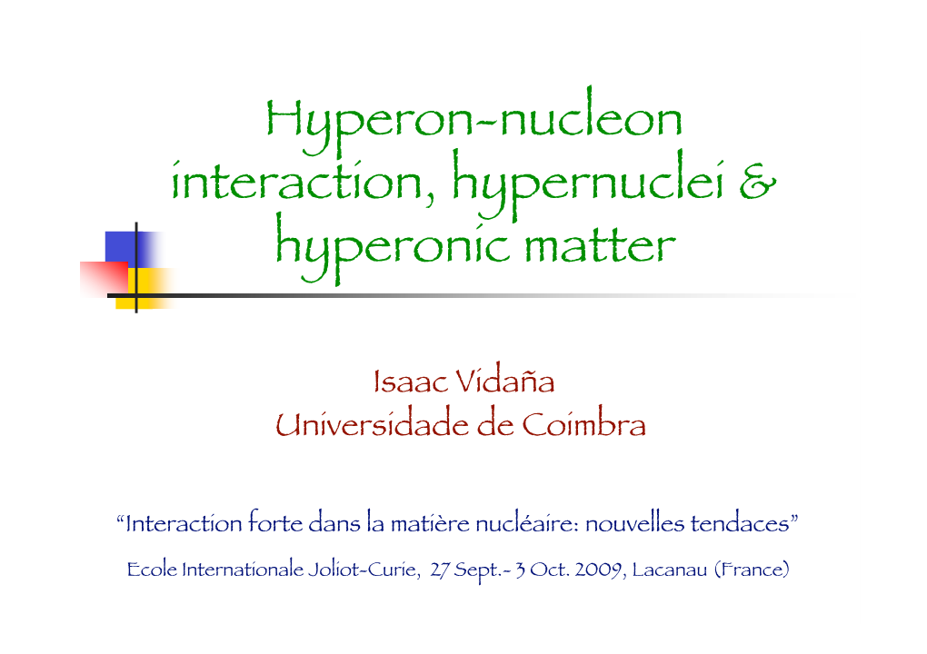 Hyperon-Nucleon Interaction, Hypernuclei & Hyperonic Matter