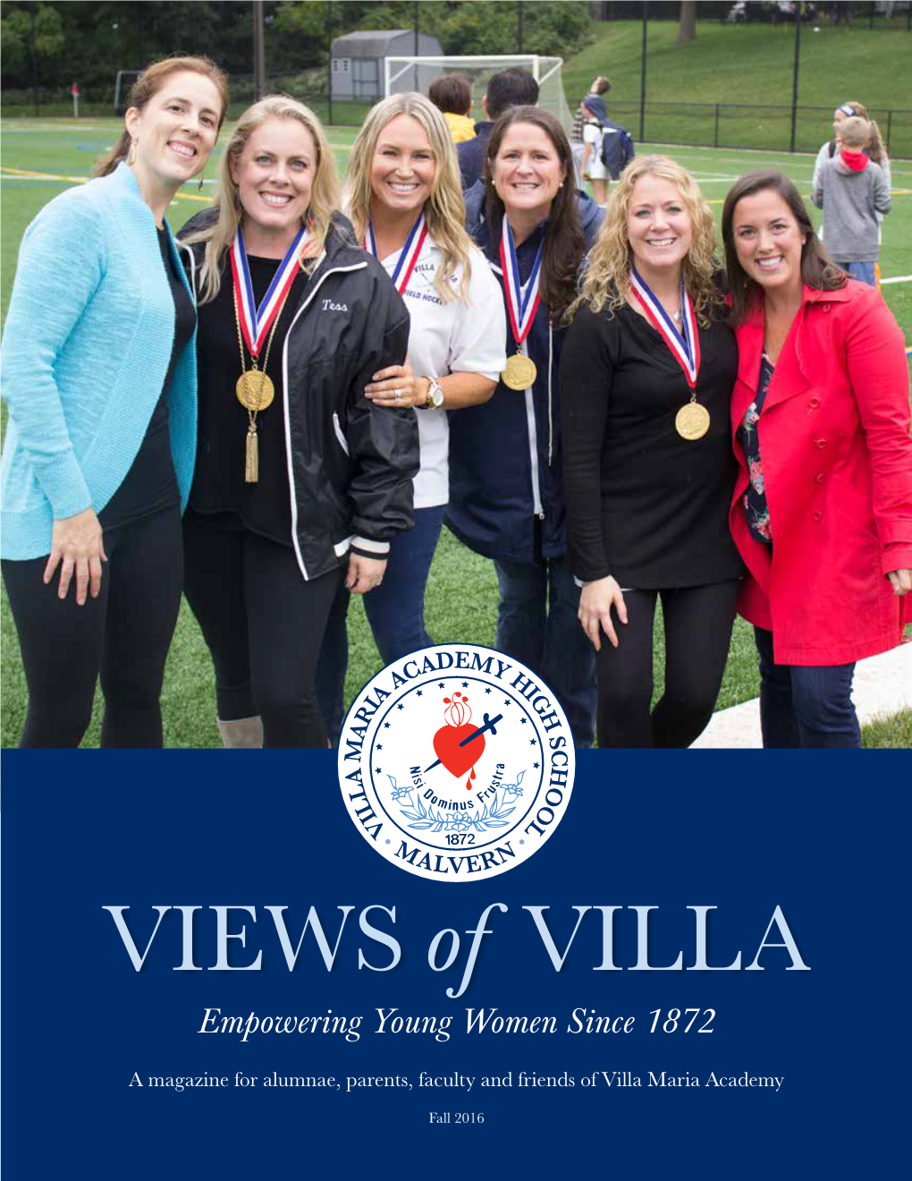 Fall 2016 Letter from the Director Dear Villa Maria Alumnae, Friends, and Family