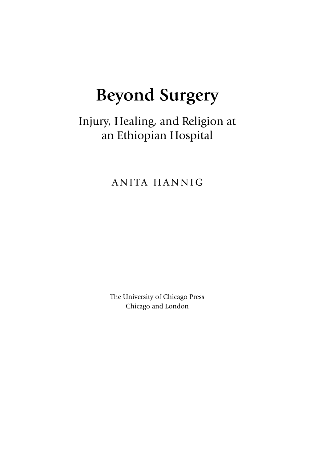 Beyond Surgery Injury, Healing, and Religion at an Ethiopian Hospital