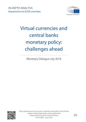 Virtual Currencies and Central Banks Monetary Policy: Challenges Ahead