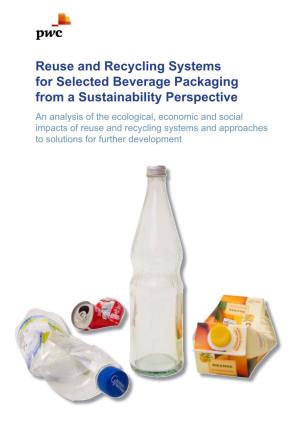 Reuse and Recycling Systems for Selected Beverage Packaging From