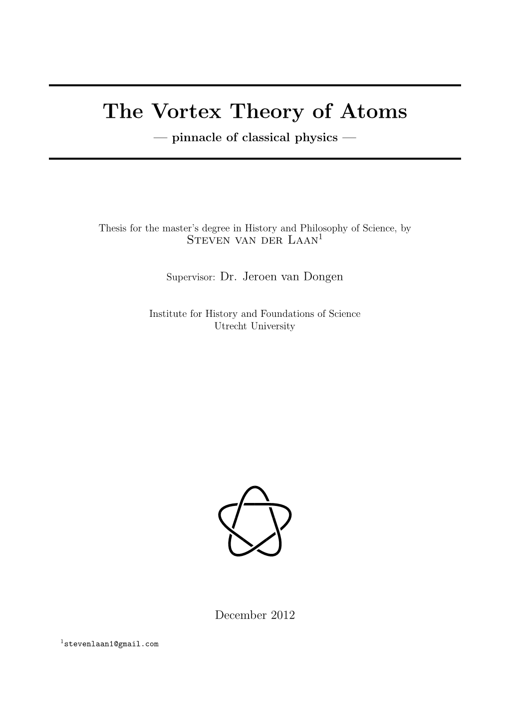 The Vortex Theory of Atoms — Pinnacle of Classical Physics —