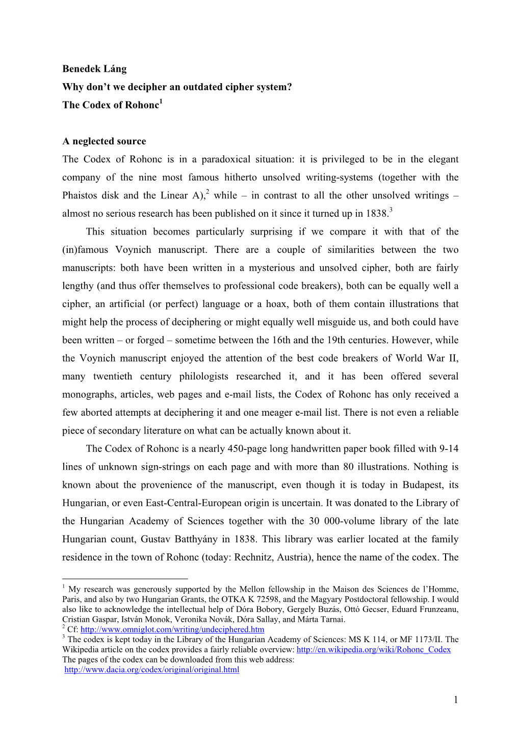 Benedek Láng Why Don't We Decipher an Outdated Cipher System? The