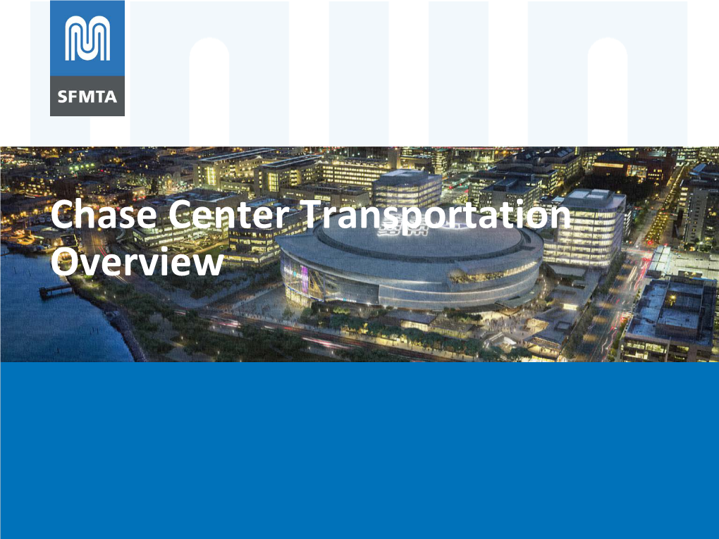 Chase Center Transportation Overview