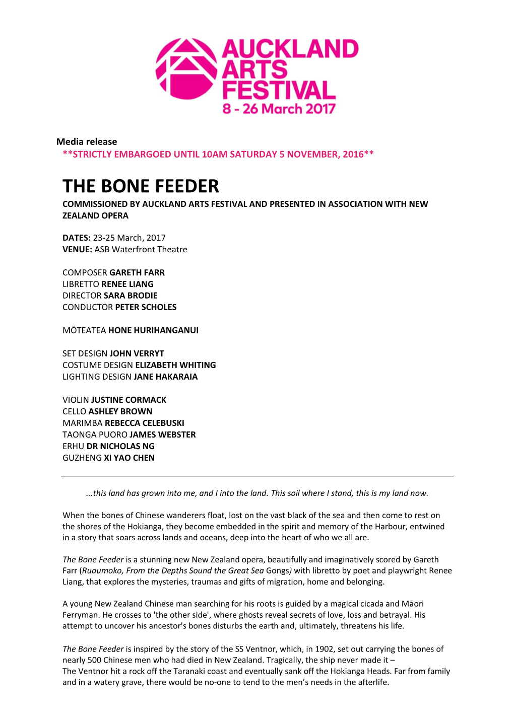 The Bone Feeder Commissioned by Auckland Arts Festival and Presented in Association with New Zealand Opera
