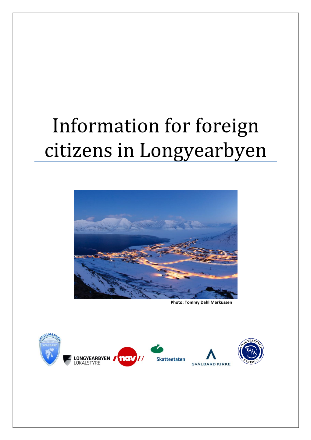 Information for Foreign Citizens in Longyearbyen