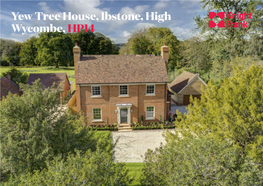 Yew Tree House, Ibstone, High Wycombe, HP14 an Outstanding Family Home Set on Approximately 0.5 Acre of Land