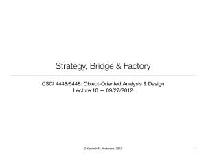 Strategy, Bridge & Factory