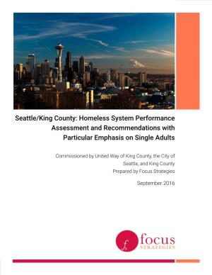 Seattle/King County: Homeless System Performance Assessment and Recommendations with Particular Emphasis on Single Adults