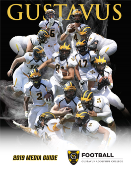 2019 MEDIA GUIDE Gustavus Adolphus College ABOUT GUSTAVUS ADOLPHUS COLLEGE