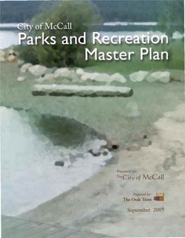 Mccall Parks and Recreation Master Plan • September 2005 Introduction and 1 Existing Conditions