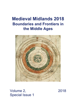 Medieval Midlands 2018 Boundaries and Frontiers in the Middle Ages