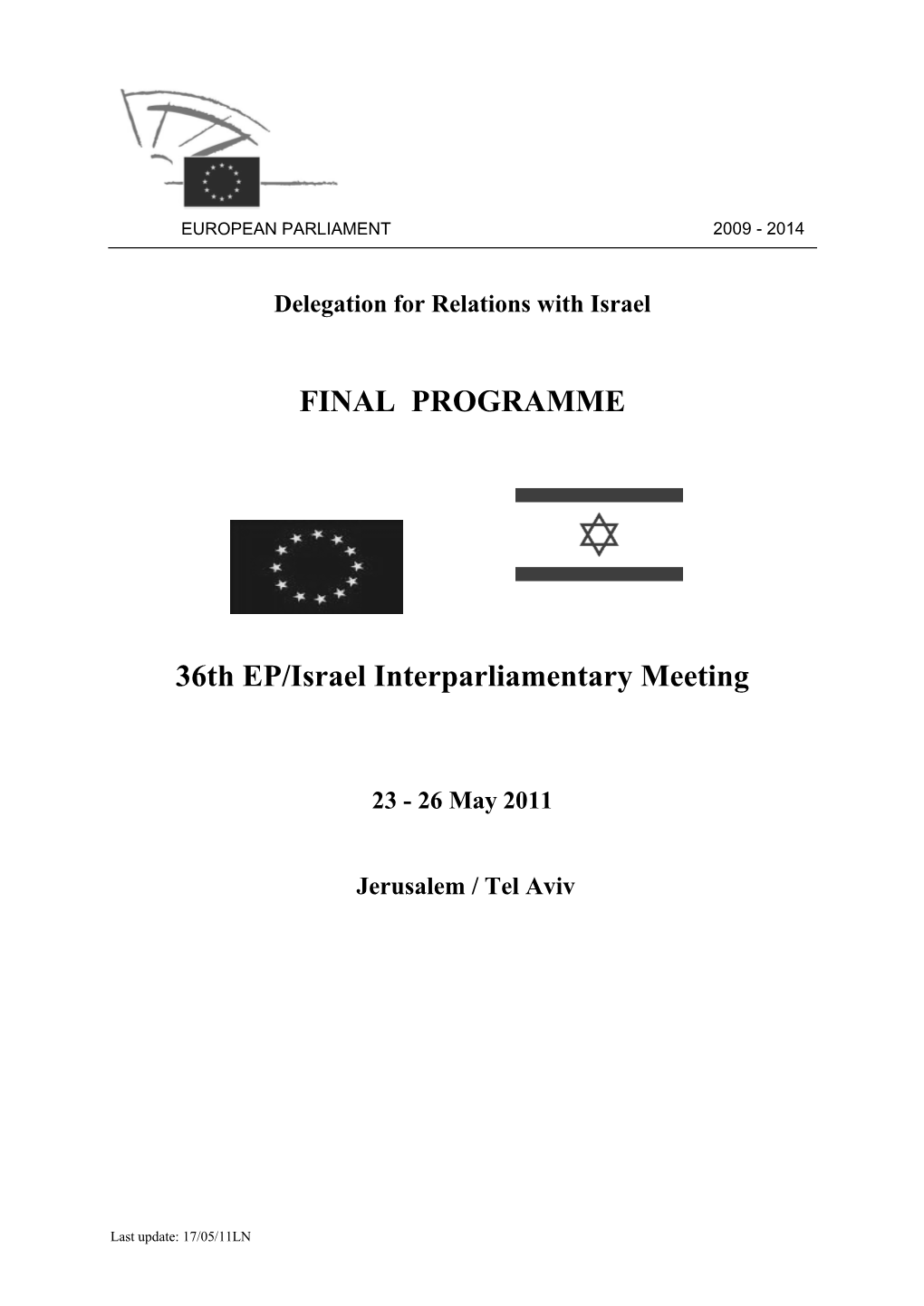 FINAL PROGRAMME 36Th EP/Israel Interparliamentary Meeting
