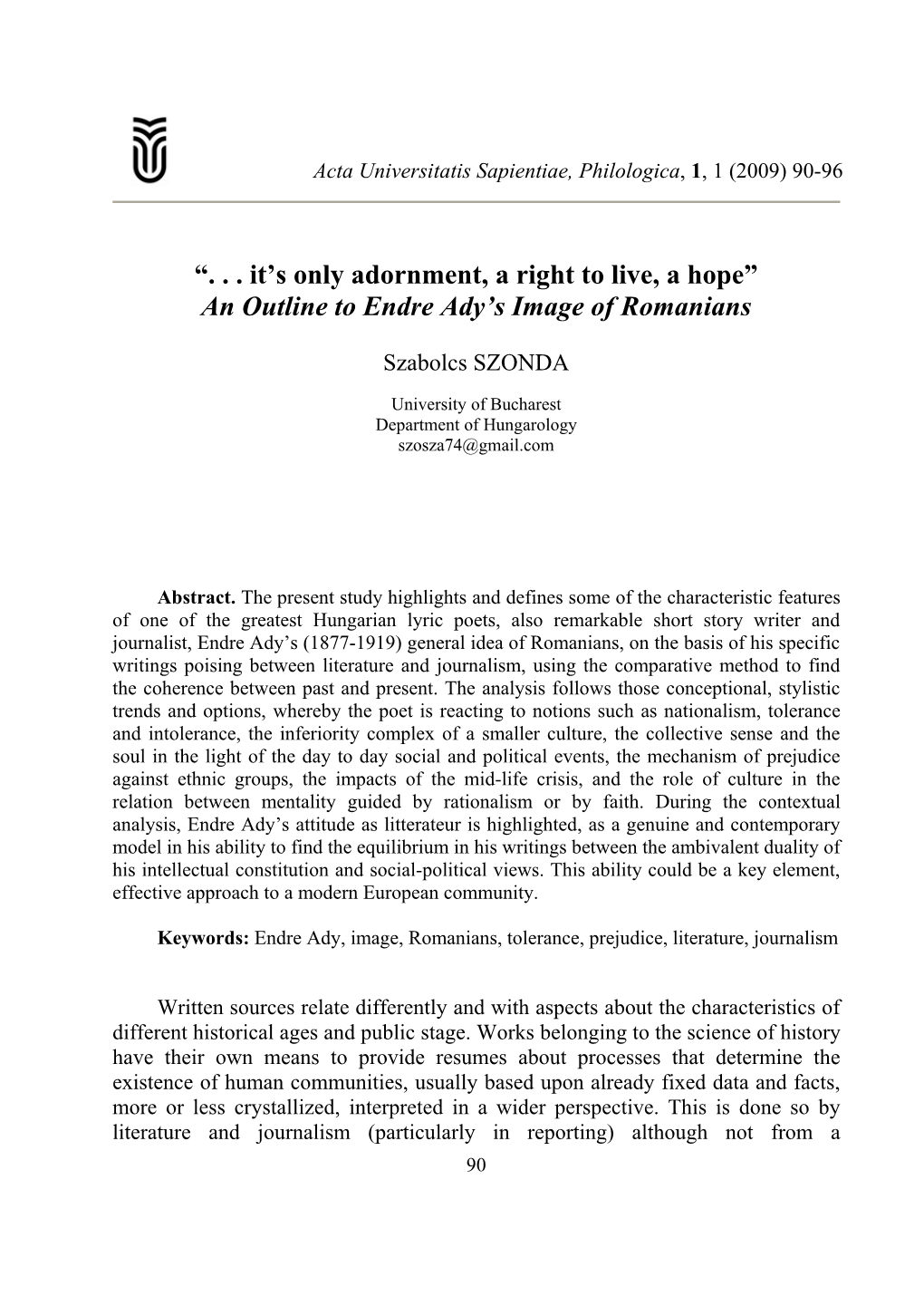 “. . . It's Only Adornment, a Right to Live, a Hope” an Outline to Endre Ady's