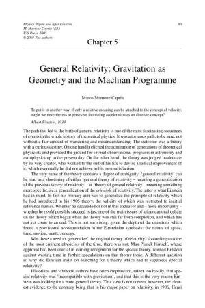 General Relativity: Gravitation As Geometry and the Machian Programme