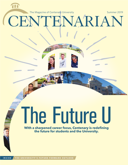 The Future U with a Sharpened Career Focus, Centenary Is Redefining the Future for Students and the University