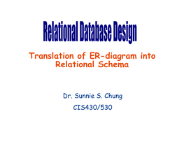 Translation of ER-Diagram Into Relational Schema