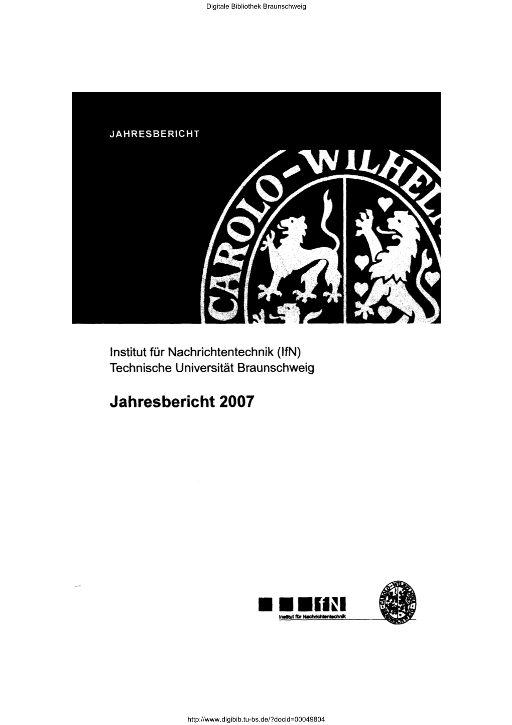 Jahresbericht 2007 / Institut Für Nachrichtentechnik (Ifn)