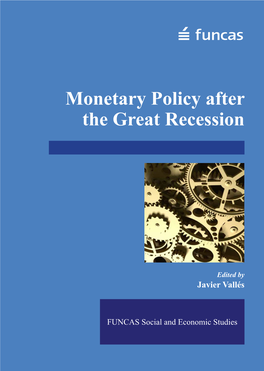 Monetary Policy After the Great Recession