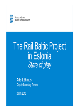 The Rail Baltic Project in Estonia State of Play