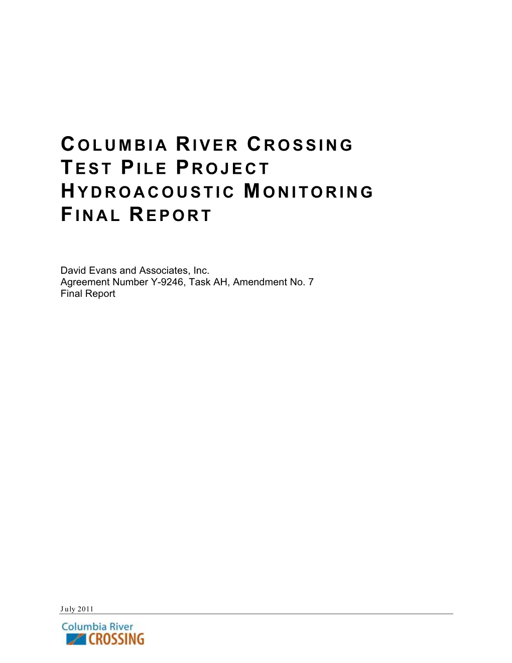 2011 Columbia Crossing Test Pile Hydroacoustic Monitoring Report
