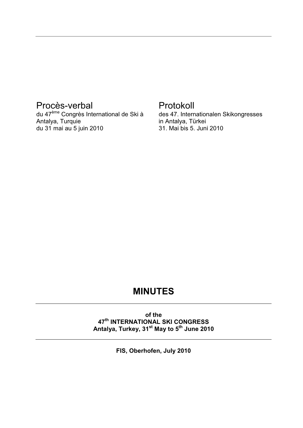 Procès-Verbal Protokoll MINUTES