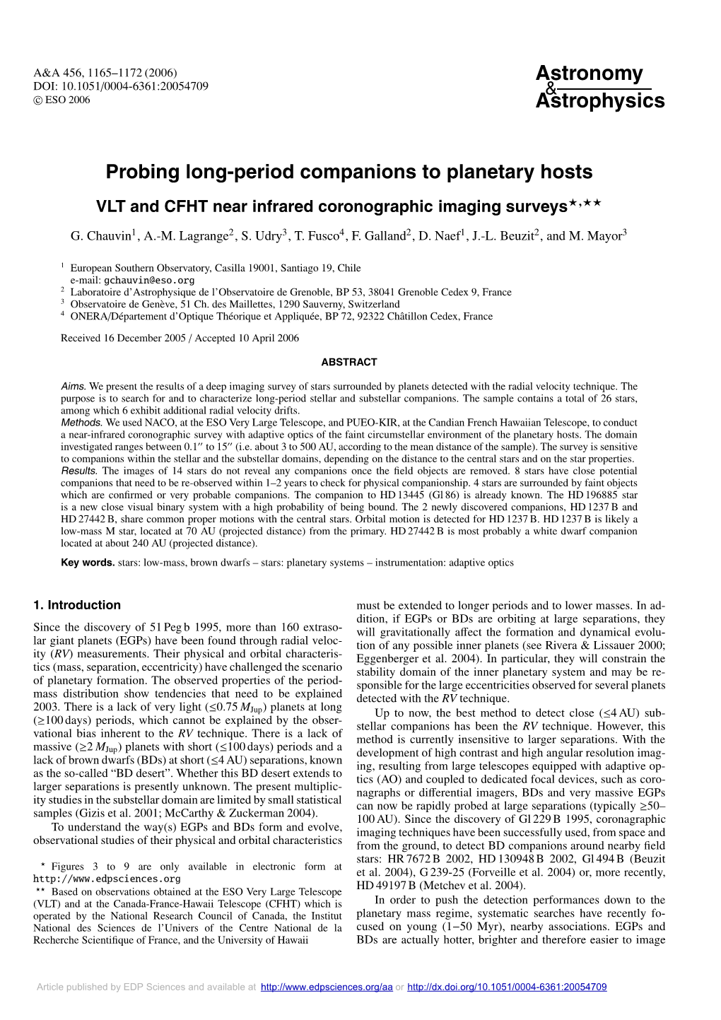 Probing Long-Period Companions to Planetary Hosts VLT and CFHT Near Infrared Coronographic Imaging Surveys�,