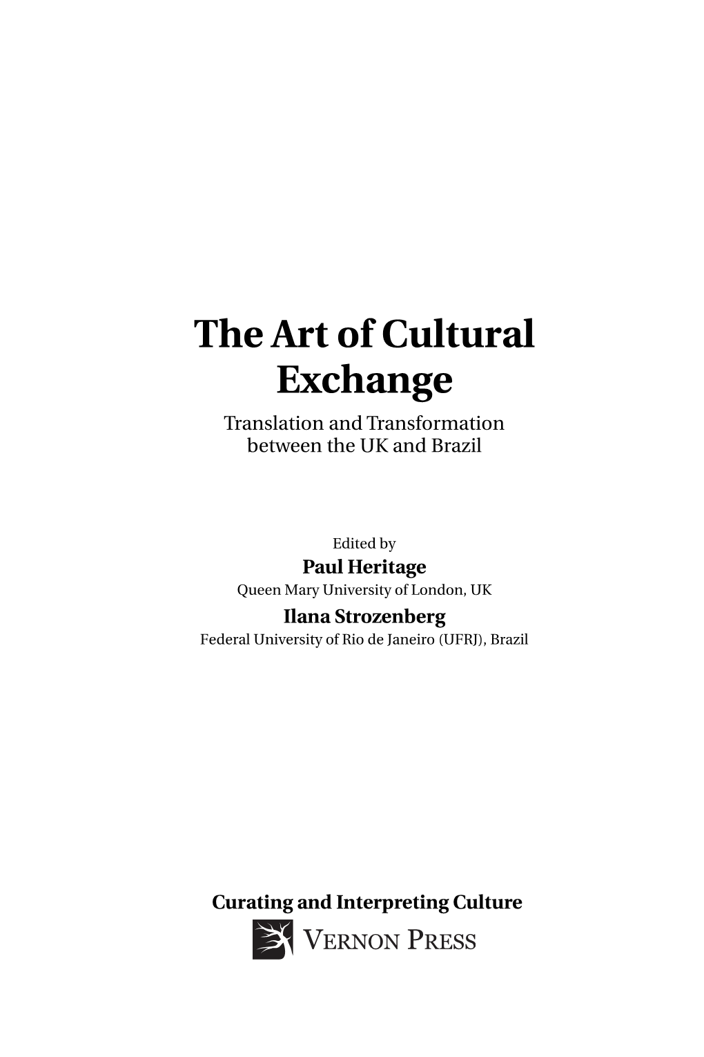 The Art of Cultural Exchange Translation and Transformation Between the UK and Brazil