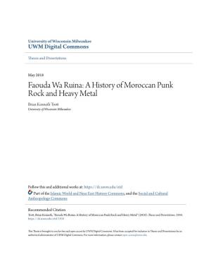 Faouda Wa Ruina: a History of Moroccan Punk Rock and Heavy Metal Brian Kenneth Trott University of Wisconsin-Milwaukee