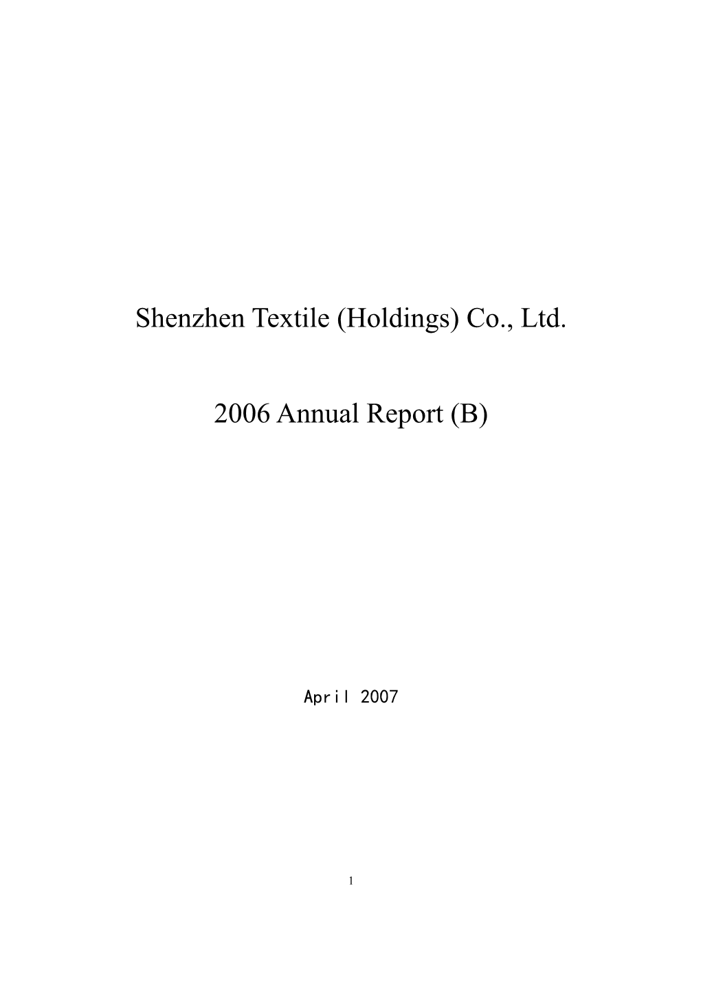 Shenzhen Textile (Holdings) Co., Ltd. 2006 Annual Report