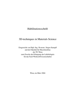 Habilitationsschrift 3D-Techniques in Materials Science
