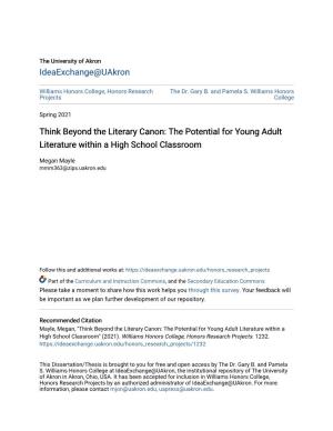 Think Beyond the Literary Canon: the Potential for Young Adult Literature Within a High School Classroom