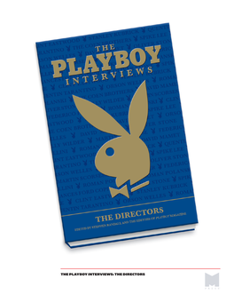 The Playboy Interviews: the Directors the Playboy Interviews: the Directors
