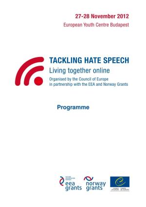 TACKLING HATE SPEECH Living Together Online Organised by the Council of Europe in Partnership with the EEA and Norway Grants