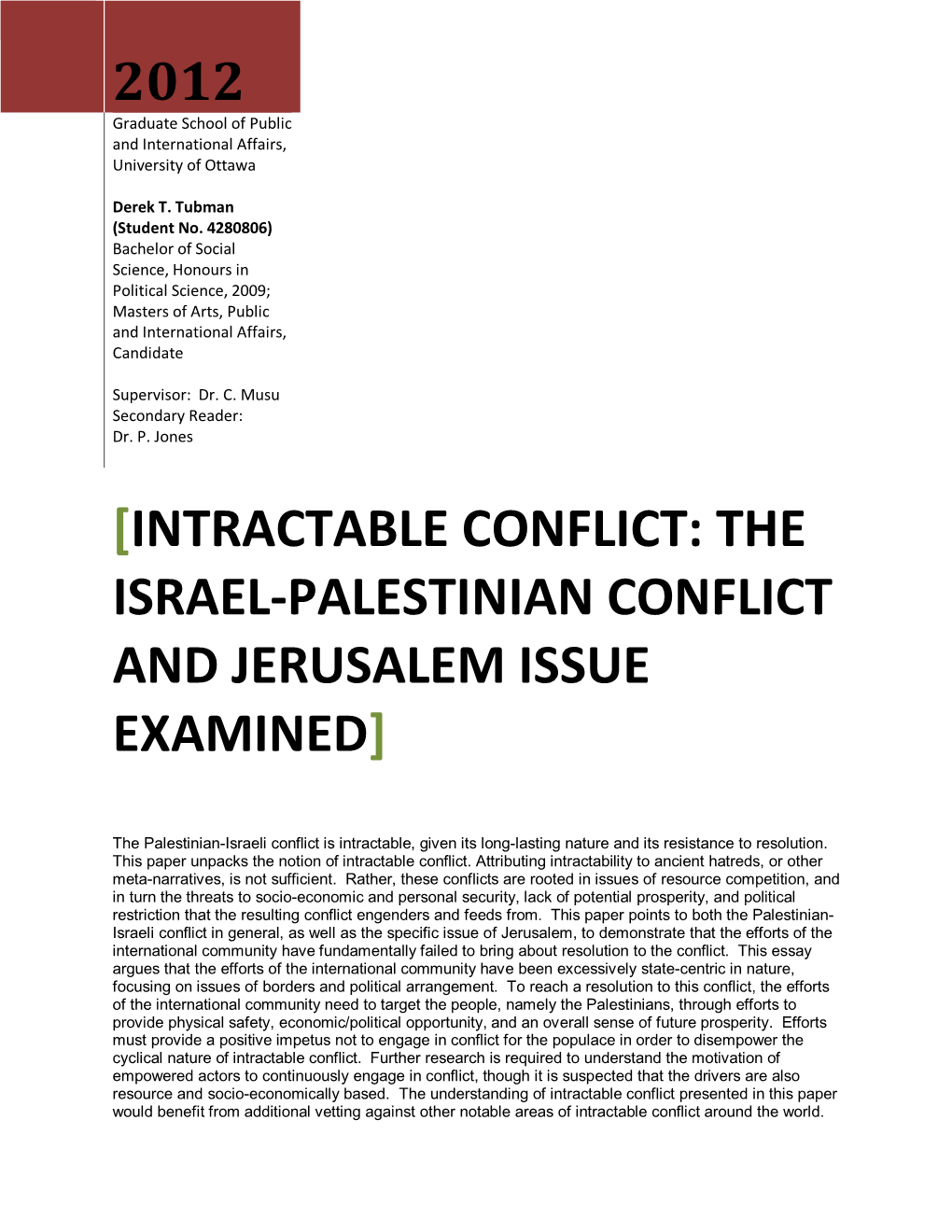 2012 [Intractable Conflict: the Israel-Palestinian Conflict and Jerusalem Issue Examined]