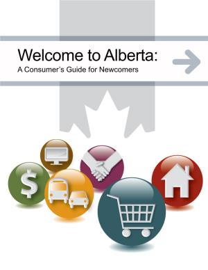 Welcome to Alberta: a Consumer Guide for Newcomers 1 SHOPPING in ALBERTA
