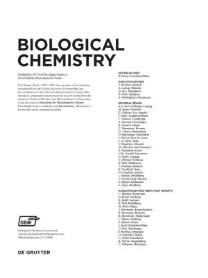 BIOLOGICAL CHEMISTRY Founded in 1877 by Felix Hoppe-Seyler As EDITOR-IN-CHIEF B