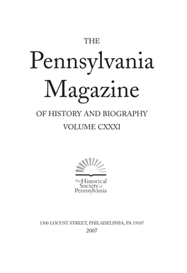 Pennsylvania Magazine of HISTORY and BIOGRAPHY VOLUME CXXXI