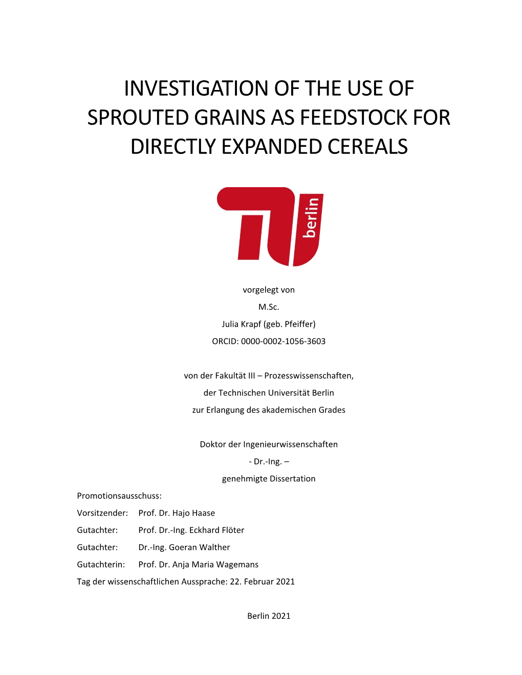 Investigation of the Use of Sprouted Grains As Feedstock for Directly Expanded Cereals