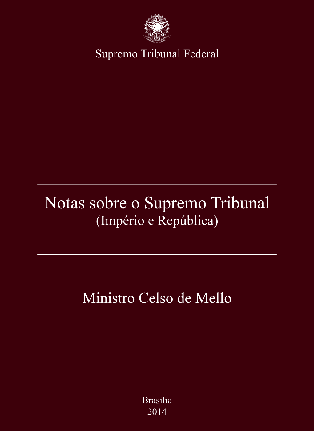 Notas Sobre O Supremo Tribunal (Império E República)