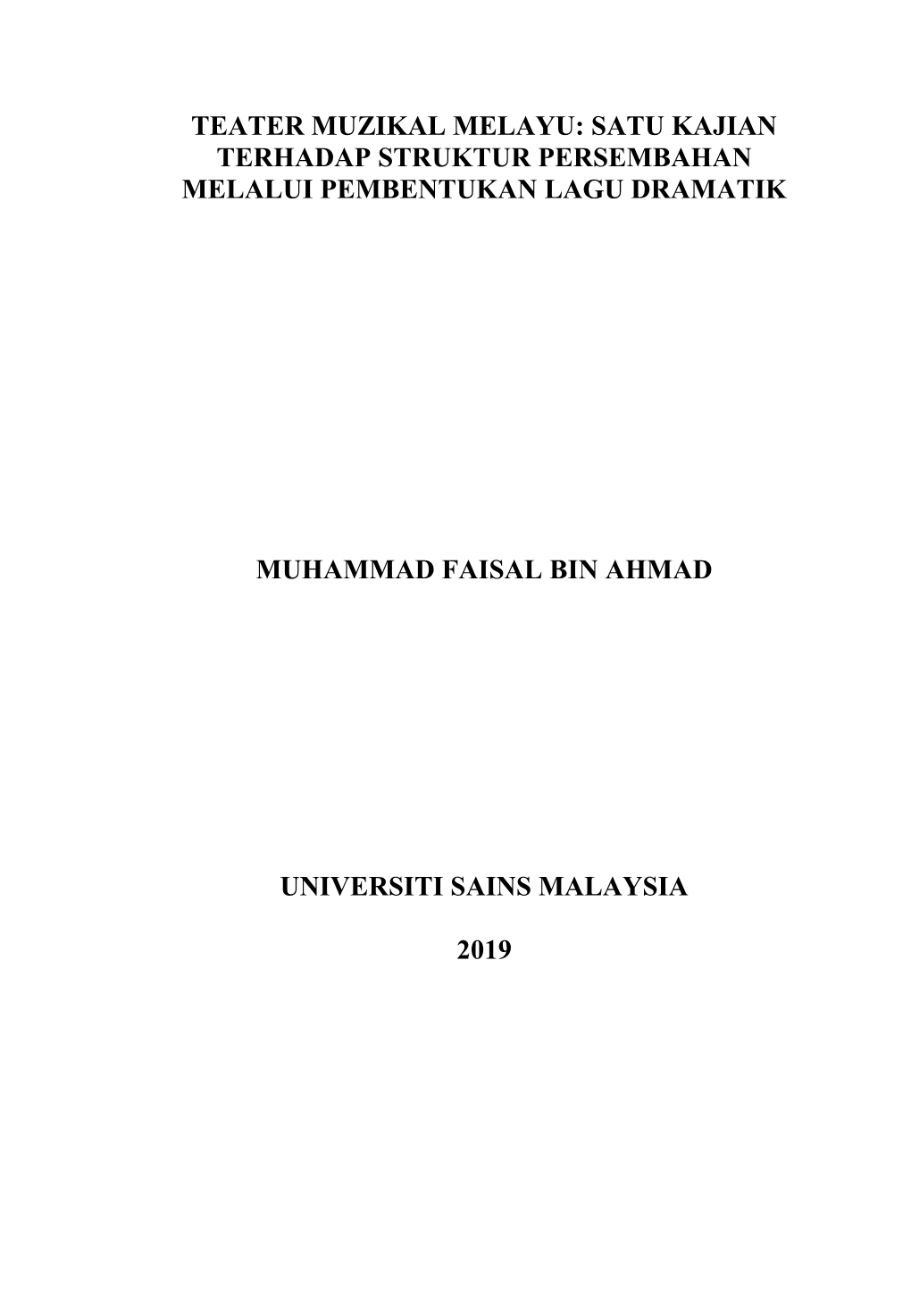Teater Muzikal Melayu: Satu Kajian Terhadap Struktur Persembahan Melalui Pembentukan Lagu Dramatik