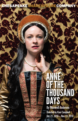 ANNE of the THOUSAND DAYS by Maxwell Anderson Directed by Kasi Campbell Oct