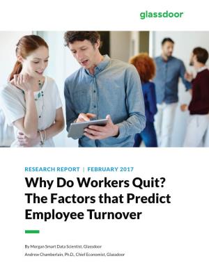 Why Do Workers Quit? the Factors That Predict Employee Turnover