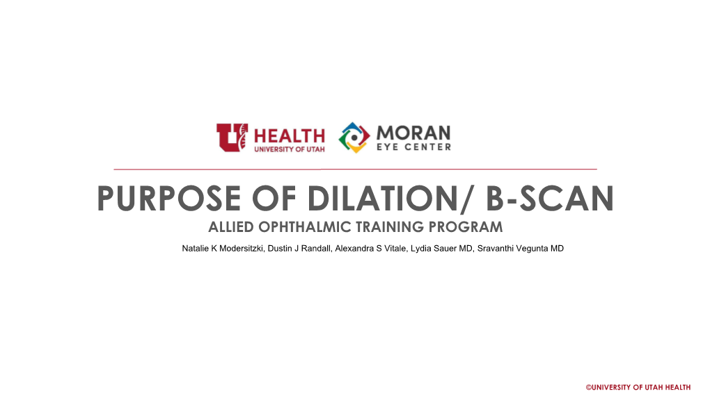 Purpose of Dilation/ B-Scan Allied Ophthalmic Training Program