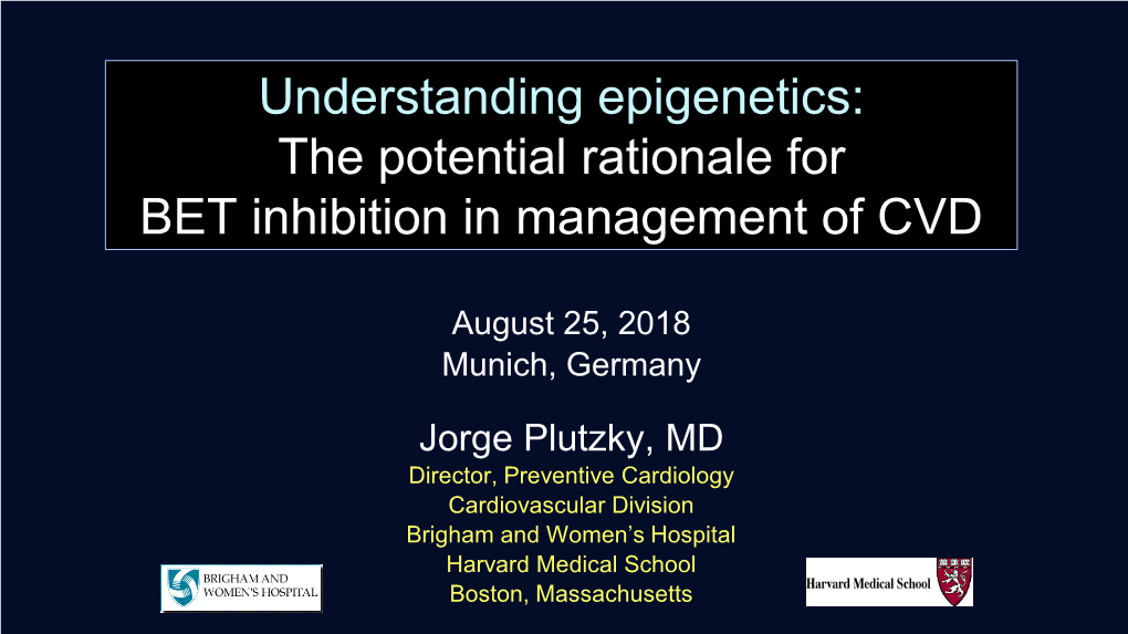 The Potential Rationale for BET Inhibition in Management of CVD